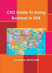 bokomslag CEO Guide To Doing Business In USA