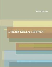 bokomslag L'Alba Della Liberta'