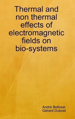 Thermal and non thermal effects of electromagnetic fields in bio-systems 1