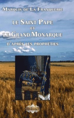 Le Saint Pape et Le Grand Monarque 1