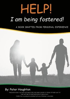 Peter Houghton - HELP! I am being fostered!, Häftad