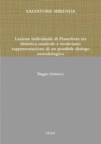 bokomslag Lezione Individuale Di Pianoforte Tra Didattica Musicale E Tecnicismi
