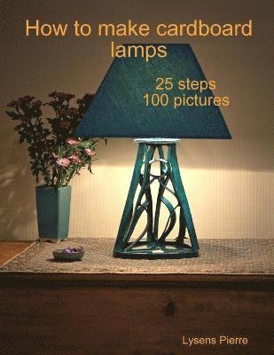 How to Make Cardboard Lamps 1