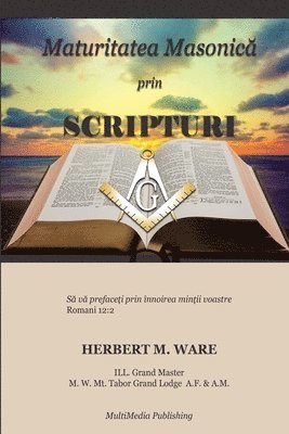 bokomslag Maturitatea Masonic? prin Scripturi