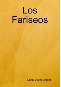bokomslag Los Fariseos