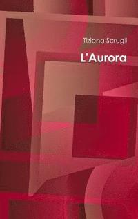 bokomslag L'Aurora
