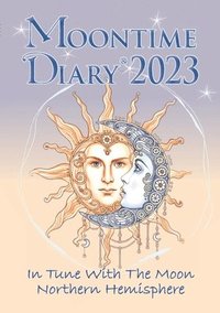 bokomslag Moontime Diary 2023 Northern Hemisphere