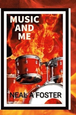 Neal A Foster, Michelle Foster - Music & Me, Inbunden