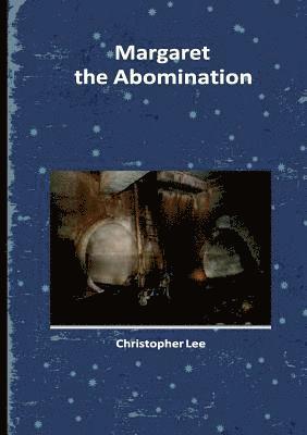 Christopher Lee - Margaret the Abomination, Häftad