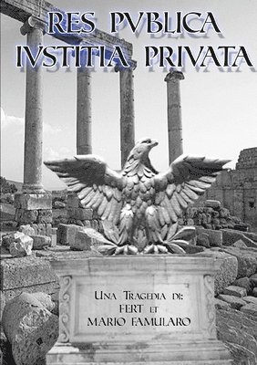 bokomslag Res Publica, Iustitia Privata