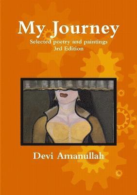 bokomslag My Journey - Selected poetry and paintings