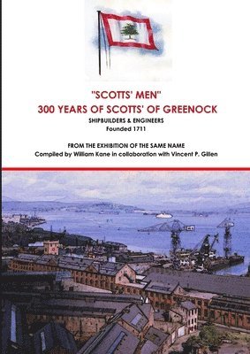 William Kane, Vincent P Gillen, Vincent P. Gillen - Scotts of Greenock - An Illustrated History, Häftad