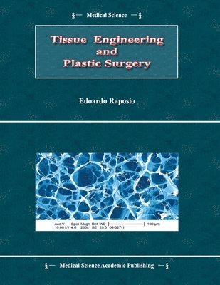 Edoardo Raposio - Tissue Engineering and Plastic Surgery, Häftad