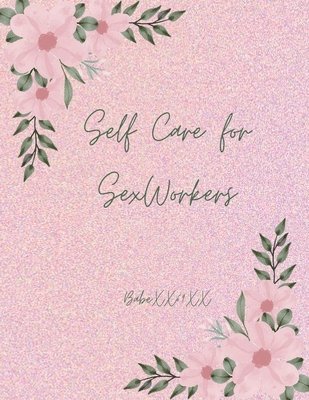 Self Care for Sex Workers 1