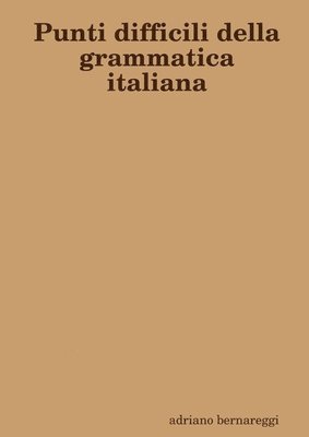 bokomslag Punti difficili della grammatica italiana