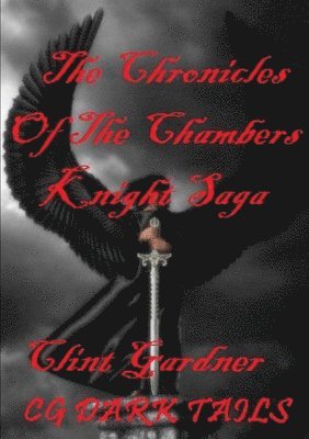 bokomslag Chronicles of the Chambers The Knight Saga