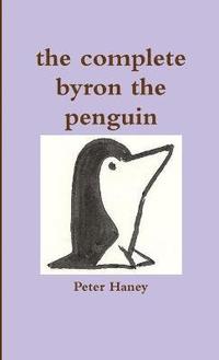 bokomslag the Complete Byron the Penguin