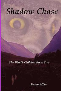 bokomslag Shadow Chase: Book Two of The Wind's Children