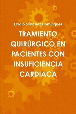 Tramiento Quirurgico En Pacientes Con Insuficiencia Cardiaca