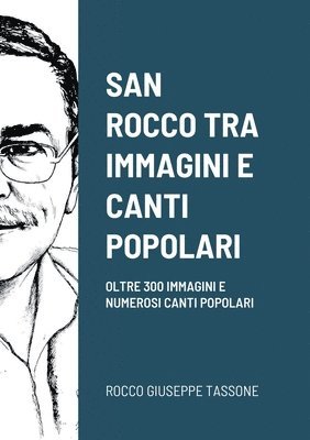 San Rocco Tra Immagini E Canti Popolari 1