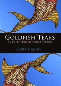 bokomslag Goldfish Tears