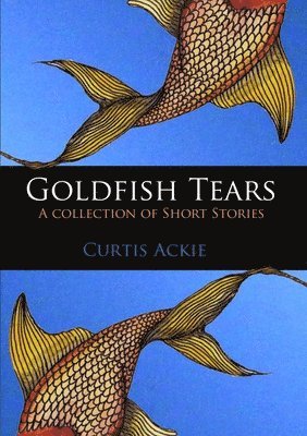 bokomslag Goldfish Tears