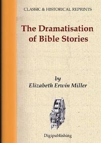 bokomslag The Dramatisation of Bible Stories