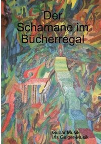 bokomslag Der Schamane Im Bucherregal