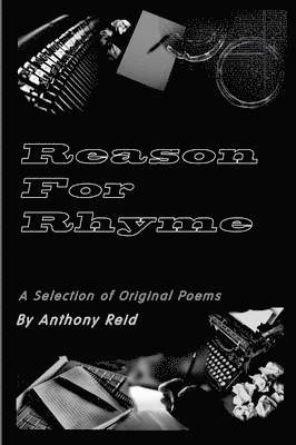 Anthony Reid - Reason For Rhyme, Häftad