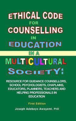 Ethical Code for Counselling in Education in A Multicultural Society 1