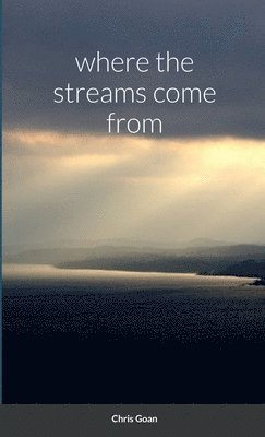 where the streams come from 1