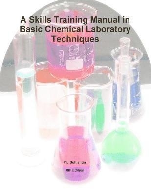 bokomslag A Skills Training Manual in Basic Chemical Laboratory Techniques