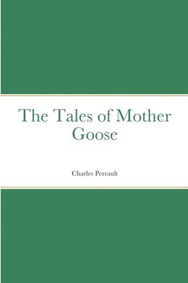 Charles Perrault - Tales of Mother Goose, Häftad
