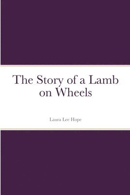 bokomslag Story of a Lamb on Wheels