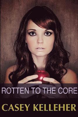 Rotten to the Core 1