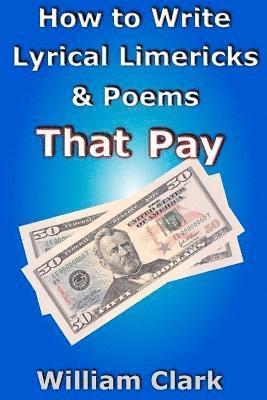 How to Write Lyrical Limericks & Poems That Pay 1