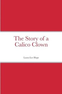 bokomslag Story of a Calico Clown
