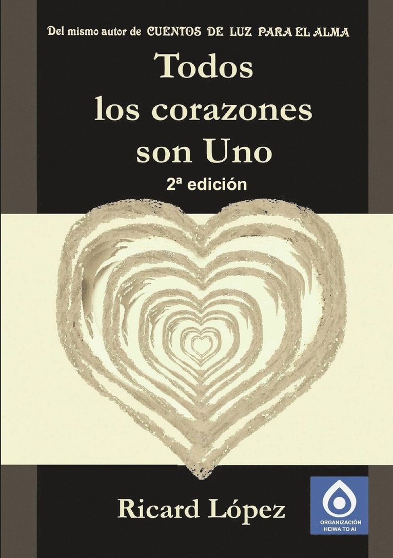 Todos Los Corazones Son UNO 1