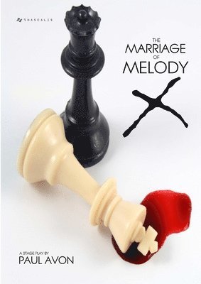 bokomslag Marriage of Melody X (A Stage Play)