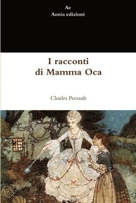 I Racconti Di Mamma Oca 1