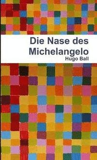 bokomslag Die Nase Des Michelangelo