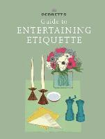 bokomslag Debrett's Guide to Entertaining Etiquette