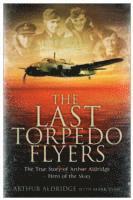 bokomslag The Last Torpedo Flyers