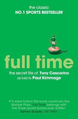 Full Time: The Secret Life Of Tony Cascarino 1