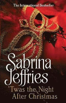 Sabrina Jeffries - 'Twas The Night After Christmas, Inbunden