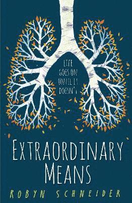 Robyn Schneider - Extraordinary Means, Häftad. Tillgänglighet: Tillfälligt slut