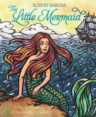 Robert Sabuda - Little Mermaid, Inbunden