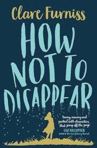 bokomslag How Not to Disappear