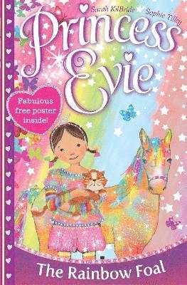 Princess Evie: The Rainbow Foal