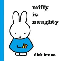 bokomslag Miffy is Naughty